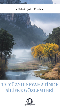 19 Yüzyıl Seyahatinde Silifke Gözlemleri