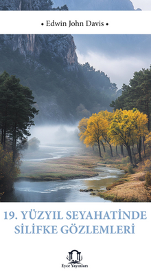 19 Yüzyıl Seyahatinde Silifke Gözlemleri