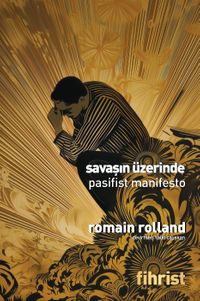 Savaşın Üzerinde & Pasifist Manifesto