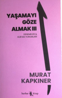 Yaşamayı Göze Almak III