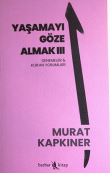 Yaşamayı Göze Almak III