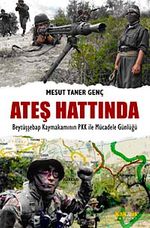 Ateş Hattında & Beytüşşebap  Kaymakamının PKK ile Mücadele Günlüğü