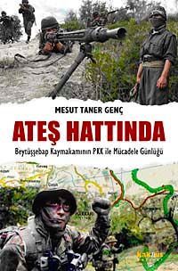 Ateş Hattında & Beytüşşebap  Kaymakamının PKK ile Mücadele Günlüğü