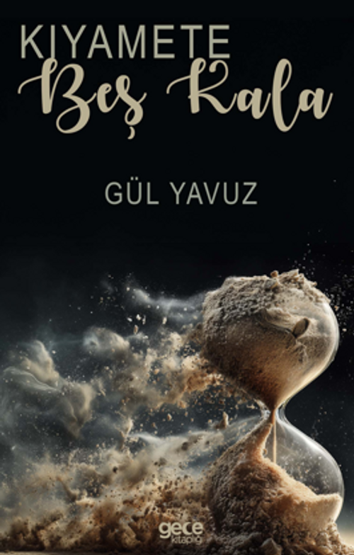 Kıyamete Beş Kala