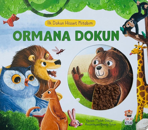 İlk Dokun Hisset Kitabım - Ormana Dokun