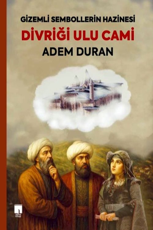 Divriği Ulu Cami & Gizemli Sembollerin Hazinesi
