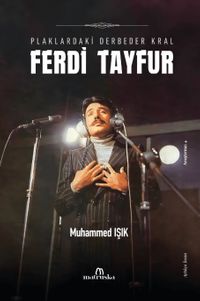 Ferdi Tayfur & Plaklardaki Derbeder Kral