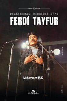 Ferdi Tayfur & Plaklardaki Derbeder Kral