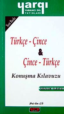 Türkçe - Çince / Çince - Türkçe Konuşma Kılavuzu