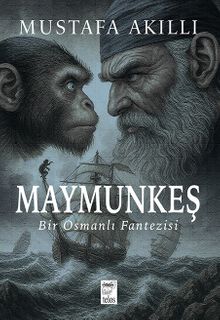 Maymunkeş & Bir Osmanlı Fantezisi
