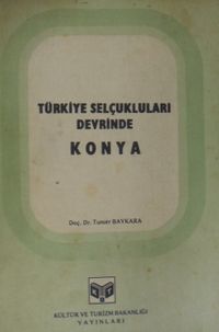 Türkiye Selçukluları Devrinde Konya (2-G-29)