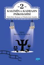 Kalemin ve Kadrajın Psikolojisi 2: Türk Dizi, Roman ve Filmlerinin Analizi