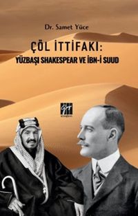 Çöl İttifakı: Yüzbaşı Shakespear ve İbn-İ Suud