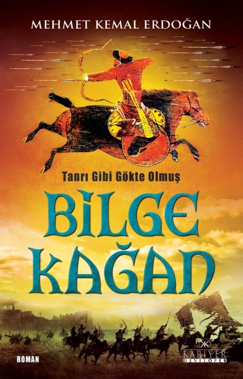 Tanrı Gibi Gökte Olmuş Bilge Kağan