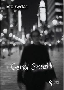 Gerisi Sessizlik