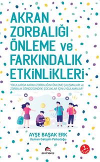 Akran Zorbalığı Önleme ve Farkındalık Etkinlikleri