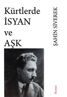 Kürtlerde İsyan ve Aşk