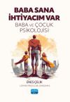 Baba Sana İhtiyacım Var & Baba ve &Ccedil;ocuk Psikolojisi