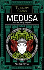 Medusa & Bize Ne Mesaj Veriyor?