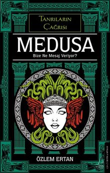 Medusa & Bize Ne Mesaj Veriyor?