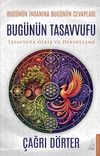 Bug&uuml;n&uuml;n Tasavvufu & Tasavvufa Giriş ve Derinleşme