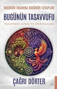 Bugünün Tasavvufu & Tasavvufa Giriş ve Derinleşme