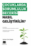 &Ccedil;ocuklarda Sorumluluk Becerisi Nasıl Geliştirilir?