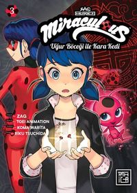 Miraculous: Uğur Böceği ile Kara Kedi 3