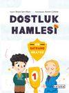 Dostluk Hamlesi & Bir Satran&ccedil; Hik&acirc;yesi