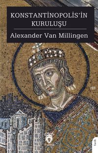 Konstantinopolis'in Kuruluşu