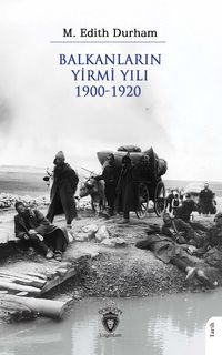 Balkanların Yirmi Yılı 1900-1920