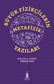 Büyük Fizikçilerin Metafizik Yazıları