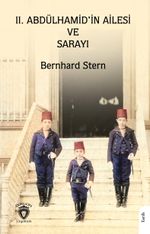 II. Abdülhamid'in Ailesi ve Sarayı