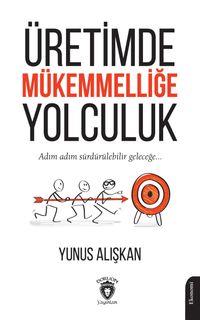 Üretimde Mükemmelliğe Yolculuk