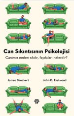 Can Sıkıntısının Psikolojisi