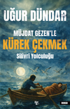 M&uuml;jdat Gezen'le K&uuml;rek &Ccedil;ekmek & Silivri Yolculuğu