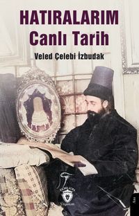 Hatıralarım Canlı Tarih