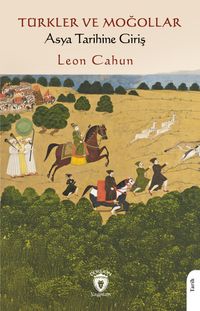 Türkler ve Moğollar Asya Tarihine Giriş