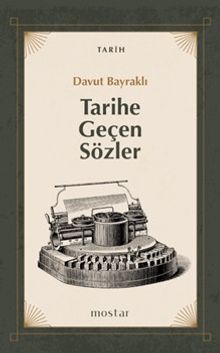 Tarihe Geçen Sözler