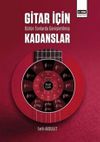 Gitar İ&ccedil;in B&uuml;t&uuml;n Tonlarda Genişletilmiş Kadanslar