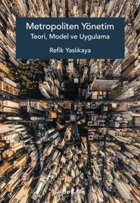 Metropoliten Yönetim Teori, Model ve Uygulama