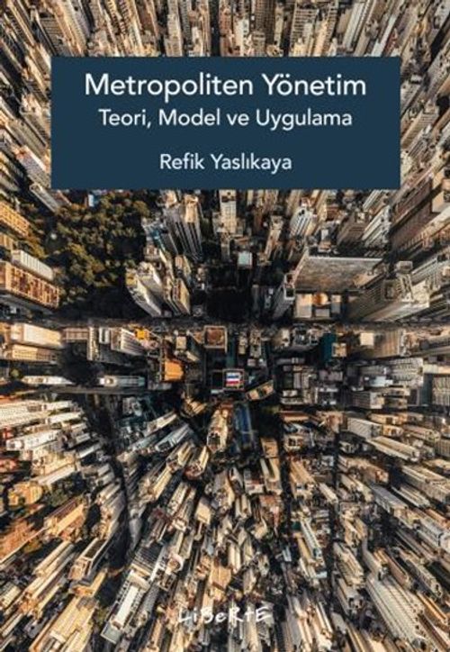 Metropoliten Yönetim Teori, Model ve Uygulama