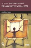 21. Y&uuml;zyıl &Ouml;zg&uuml;rl&uuml;k İdeolojisi Demokratik Sostalizm