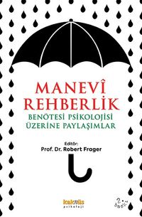 Manevi Rehberlik & Ben Ötesi Psikolojisi Üzerine Paylaşımlar