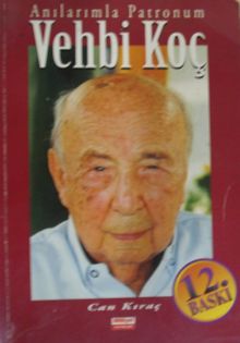 Anılarımla Patronum Vehbi Koç / 12-G-93