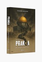 Yetim Coğrafyanın Yüzyıllık Hikayesi Pranga (Arz-ı Filistin-2)