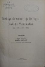 Türkiye Ormancılığı ile İlgili Tarihi Vesikalar 893-1339 (1487-1923) /12-G-81