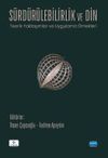 S&uuml;rd&uuml;r&uuml;lebilirlik ve Din & Teorik Yaklaşımlar ve Uygulama &Ouml;rnekleri