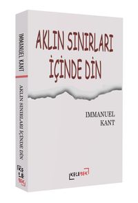 Aklın Sınırları İçinde Din