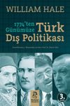 1774'ten G&uuml;n&uuml;m&uuml;ze T&uuml;rk Dış Politikası